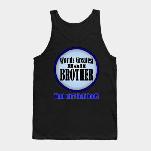 Worlds Greatest Half-Brother Tank Top